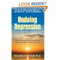 Undoing Depression: What Therapy Doesn't Teach You and Medication Can't Give You