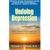 Undoing Depression: What Therapy Doesn’t Teach You and Medication Can’t Give You [Paperback] Thumbnail