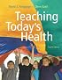 Teaching Today's Health (8th Edition)