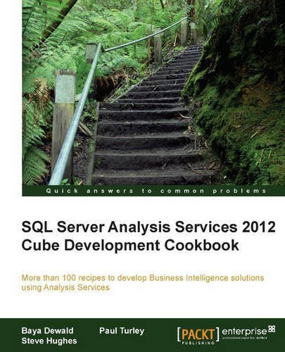 SQL Server Analysis Services 2012 Cube Development Cookbook by Baya Dewald (2013-12-26)