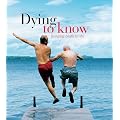 Dying to Know: Bringing Death to Life