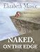 Naked, on the Edge
