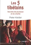 Les 5 tib�tains : Secrets de jeunesse...