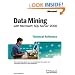 Data Mining with Microsoft SQL Server 2000 Technical Reference (IT Professional)