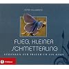 Flieg, kleiner Schmetterling: Gedanken zur Trauer um ein Kind