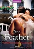Verf&uuml;hrerische Maskerade - Jane Feather