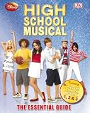 High School Musical: The Essential Guide (Dk Essential Guides)