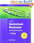 Basiswissen Biochemie: mit Pathobioch...