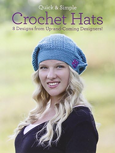 Quick & Simple Crochet Hats: 8 Designs from Up-and-Coming Designers!