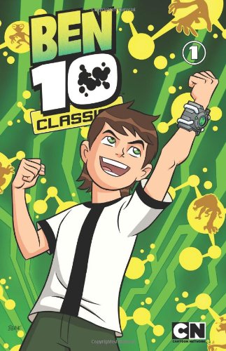 Ben 10 Classics Volume 1: Ben Here Before