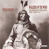 Walkers of the Wind 2012 Wall Calendar