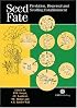 Seed Fate: Predation, Dispersal and Seedling Establishment