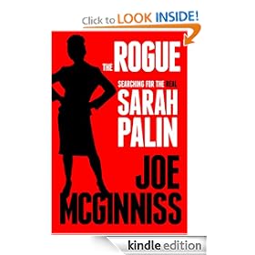 The Rogue: Searching for the Real Sarah Palin