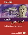 Latein ganz leicht: In 20 Lektionen zum Latinum