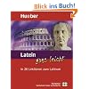 Latein ganz leicht: In 20 Lektionen zum Latinum