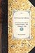 Nuttall's Journal: of Travels into the Arkansa Territory October 2, 1818 - February 18, 1820 (Travel in America)