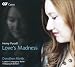 Love's Madness - Lieder von Purcell, Johnson, Locke u.a.