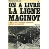 On a livr� la ligne Maginot