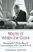 Image of Write It When I'm Gone: Remarkable Off-the-Record Conversations With Gerald R. Ford