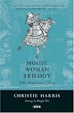 The Mouse Woman Trilogy