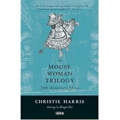 The Mouse Woman Trilogy: 30th Anniversary Edition