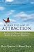 Living the Law of Attraction: Real Stories of People Manifesting Health, Wealth, and Happiness