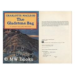 The Gladstone Bag: A Sarah Kelling Mystery