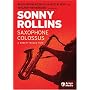 Sonny Rollins: Saxophone Colossus