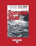 Somme Mud: The War Experiences of an Infantryman in France 1916-1919 (Large Print 16pt)