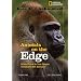 National Geographic Investigates: Animals on the Edge: Science Races to Save Species Threatened With Extinction (NG Investigates)