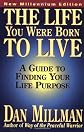 The Life You Were Born to Live