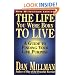 The Life You Were Born to Live: A Guide to Finding Your Life Purpose