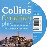 Collins Croatian Phrasebook CD Pack: The Right Word in Your Pocket (Collins Gem)