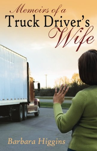 Memoirs of a Truck Driver's Wife