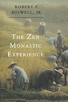The Zen Monastic Experience The Zen Monastic Experience