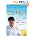 The Cure: Heal Your Body, Save Your Life