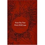 Some Day Your Witch Will Come (Fairy-Tale Studies) (Series in Fairy-Tale Studies)