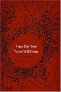Some Day Your Witch Will Come (Fairy-Tale Studies) (Fairy-Tale Studies)