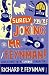 Surely You're Joking, Mr.Feynman!: Adventures of a Curious Character