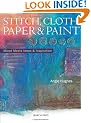 Stitch, Cloth, Paper and Paint