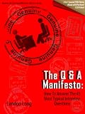The Q&A Manifesto: How To Answer The 45 Most Typical Interview Questions