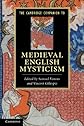 The Cambridge Companion to Medieval English Mysticism (Cambridge Companions to Literature)