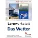 Lernwerkstatt - Das Wetter