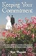 Keeping Your Commitment: Plain Advice for Engaged and Newlywed Couples
