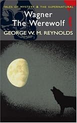 Wagner the Werewolf (Tales of Mystery & the Supernatural)