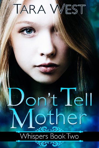 Don't Tell Mother (Whispers Book 2)
