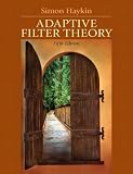 Adaptive Filter Theory (5th Edition)