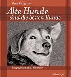 Alte Hunde sind die besten Hunde
