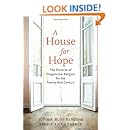 A House for Hope: The Promise of Progressive Religion for the Twenty-first Century