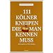 111 K�lner Kneipen